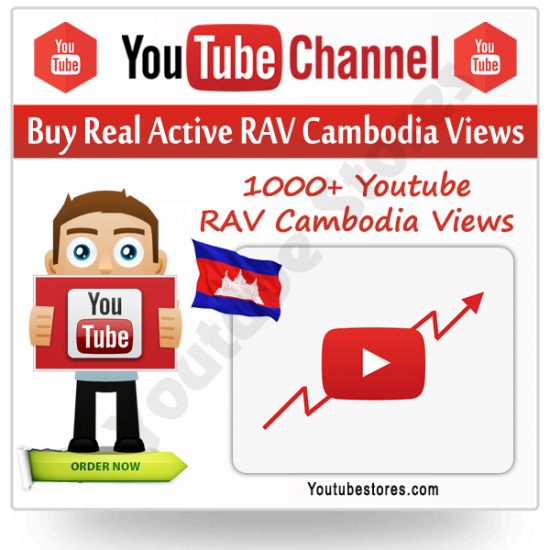 Buy Youtube Unique RAV Cambodia Views