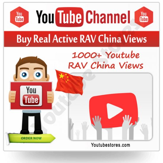Buy Youtube Unique RAV China Views
